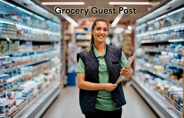 Grocery Guest Post