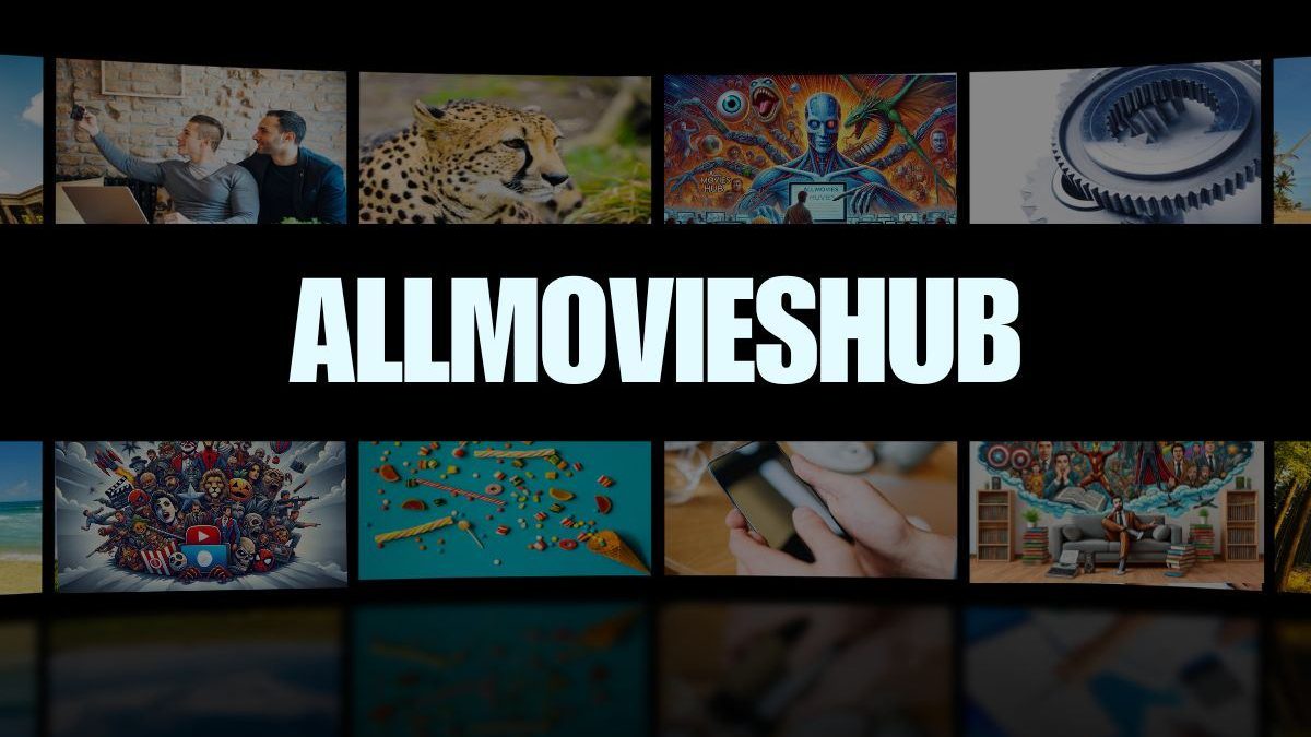 Everything You Should Know About Allmovieshub